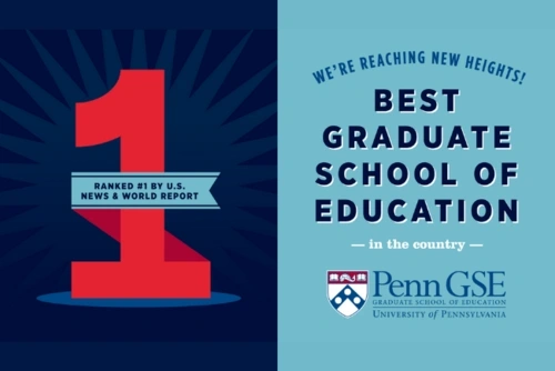 #1 Best Graduate School of Education, Penn GSE (Graphic rendering)