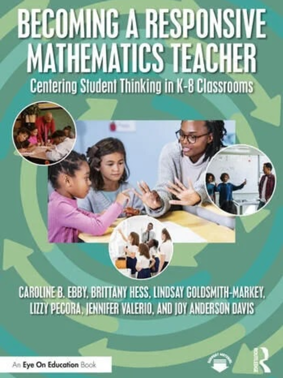 The cover of Becoming a Responsive Mathematics Teacher with photos of teachers interacting with young students